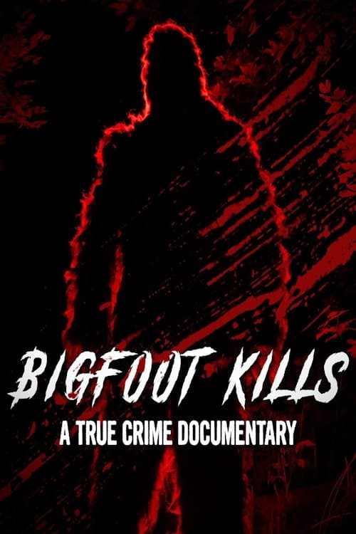 Bigfoot Kills: A True Crime Documentary backdrop