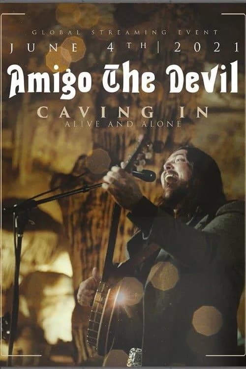 Amigo the Devil ─ Caving In: Alive and Alone backdrop