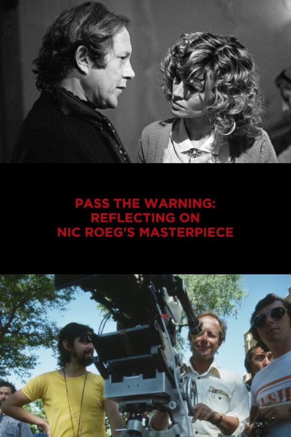 Pass the Warning: Reflecting on Nic Roeg's Masterpiece backdrop