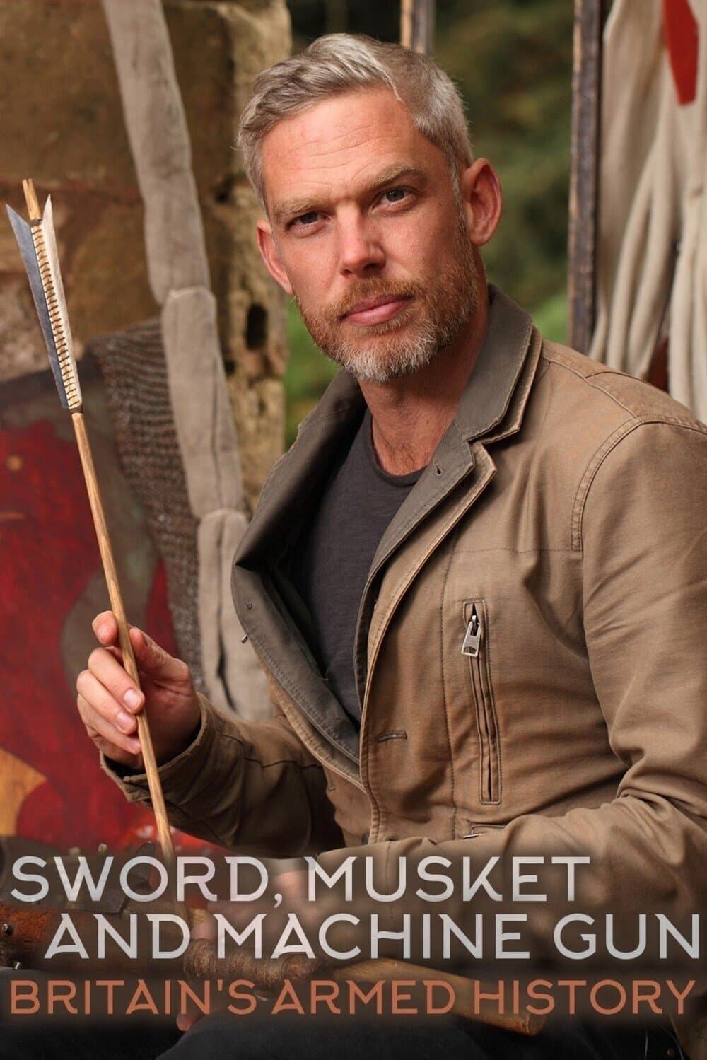 Sword, Musket & Machine Gun: Britain's Armed History backdrop