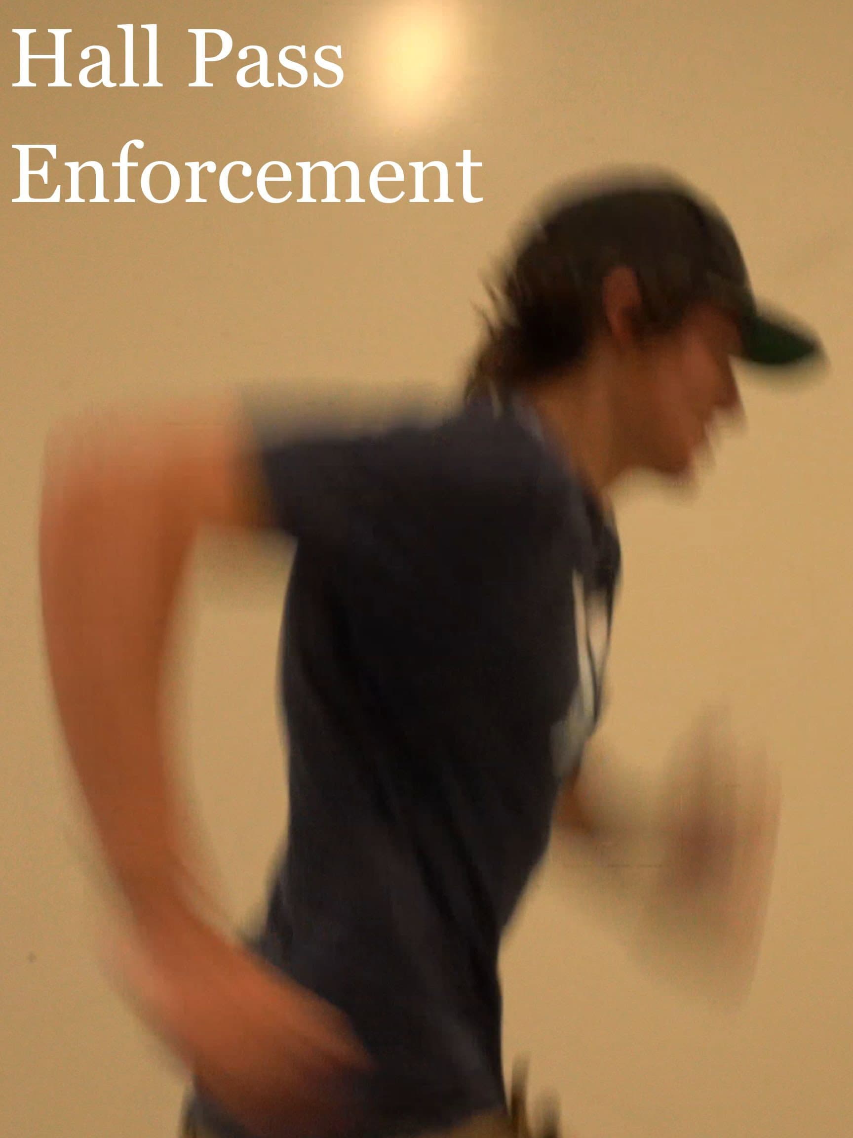 Hall Pass Enforcement backdrop