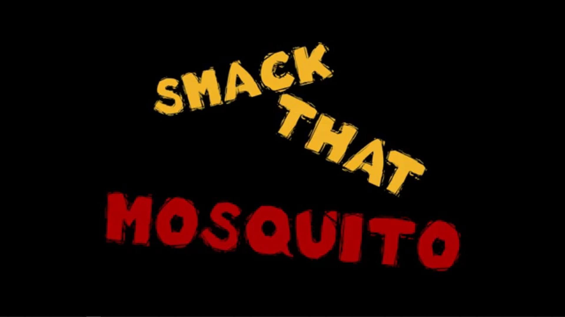 Smack That Mosquito backdrop