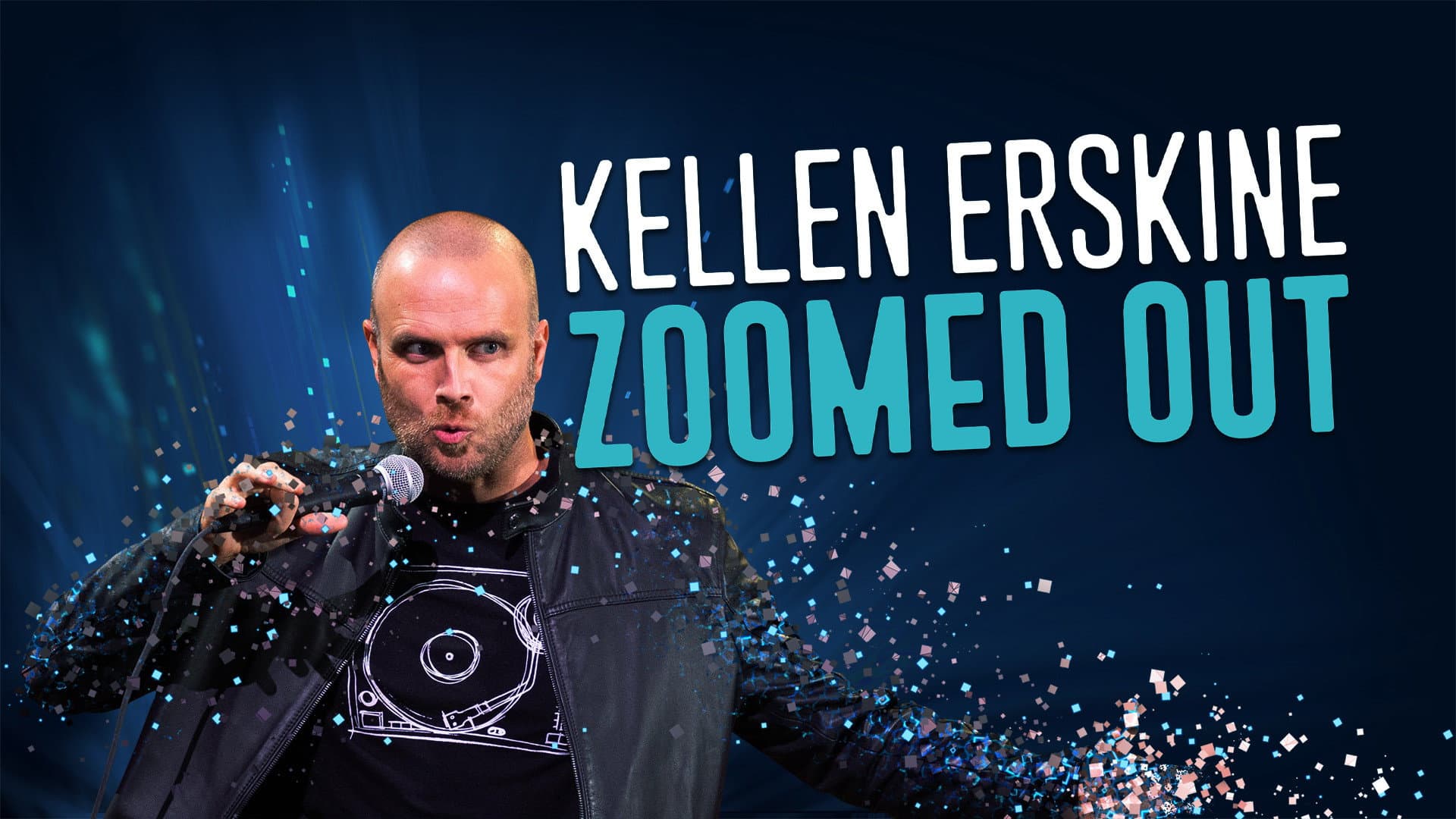 Kellen Erskine: Zoomed Out backdrop