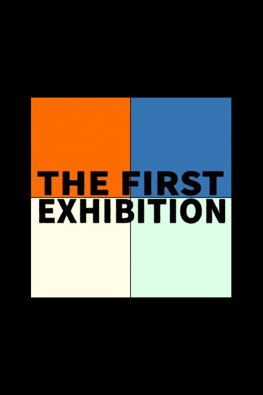 The First Exhibition backdrop