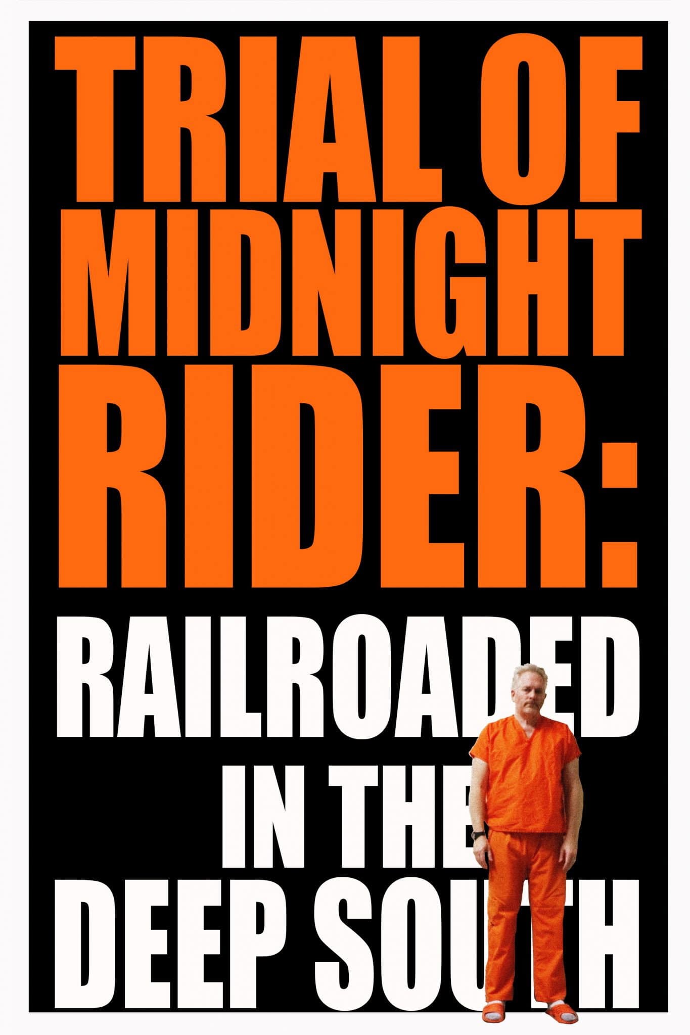 Trial of Midnight Rider: Railroaded in the Deep South backdrop
