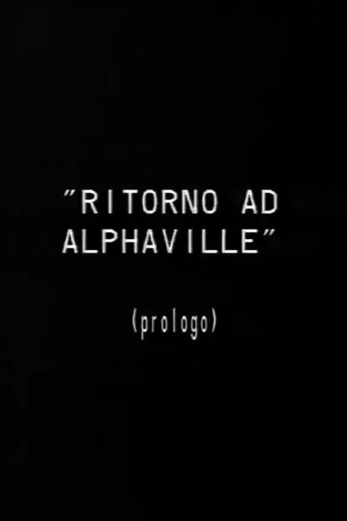 Prologo a Ritorno ad Alphaville backdrop
