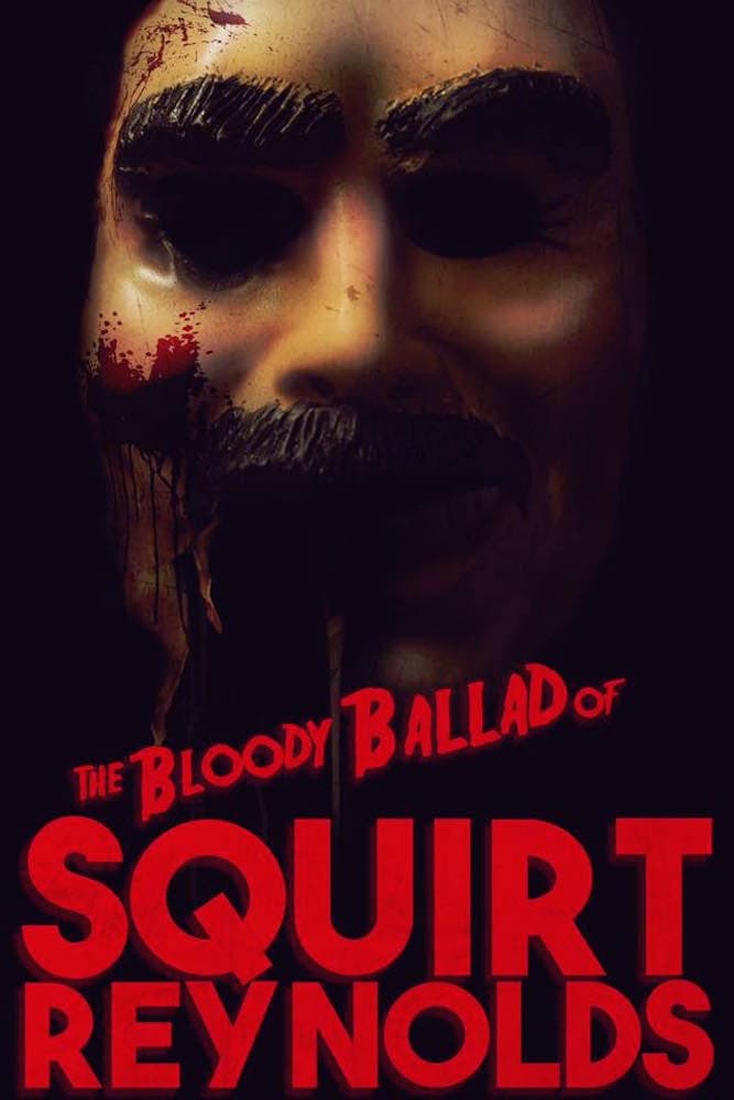 The Bloody Ballad of Squirt Reynolds backdrop