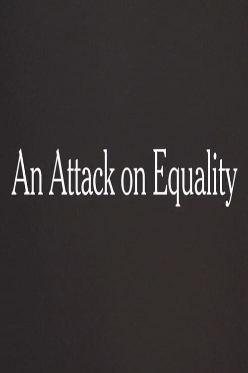 An Attack on Equality backdrop