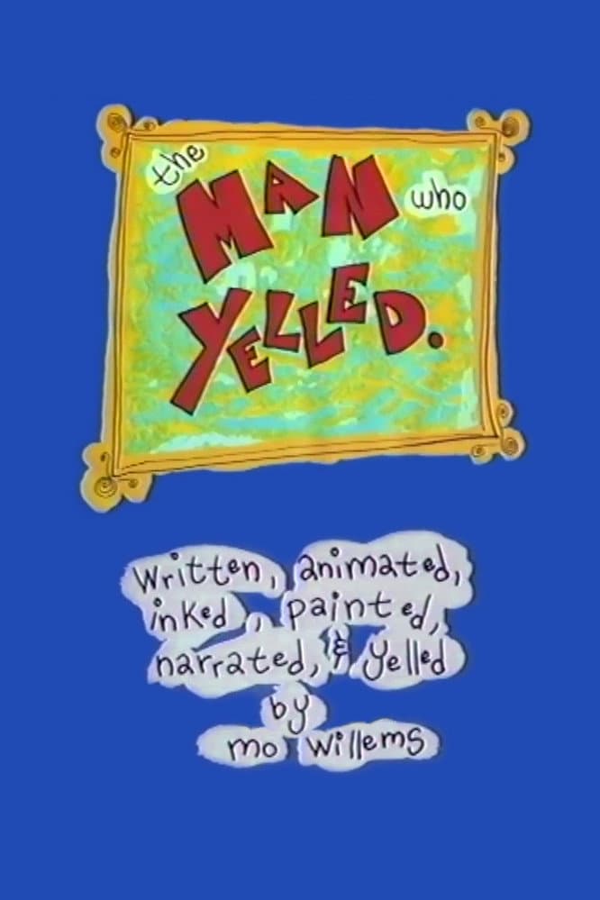 The Man Who Yelled backdrop