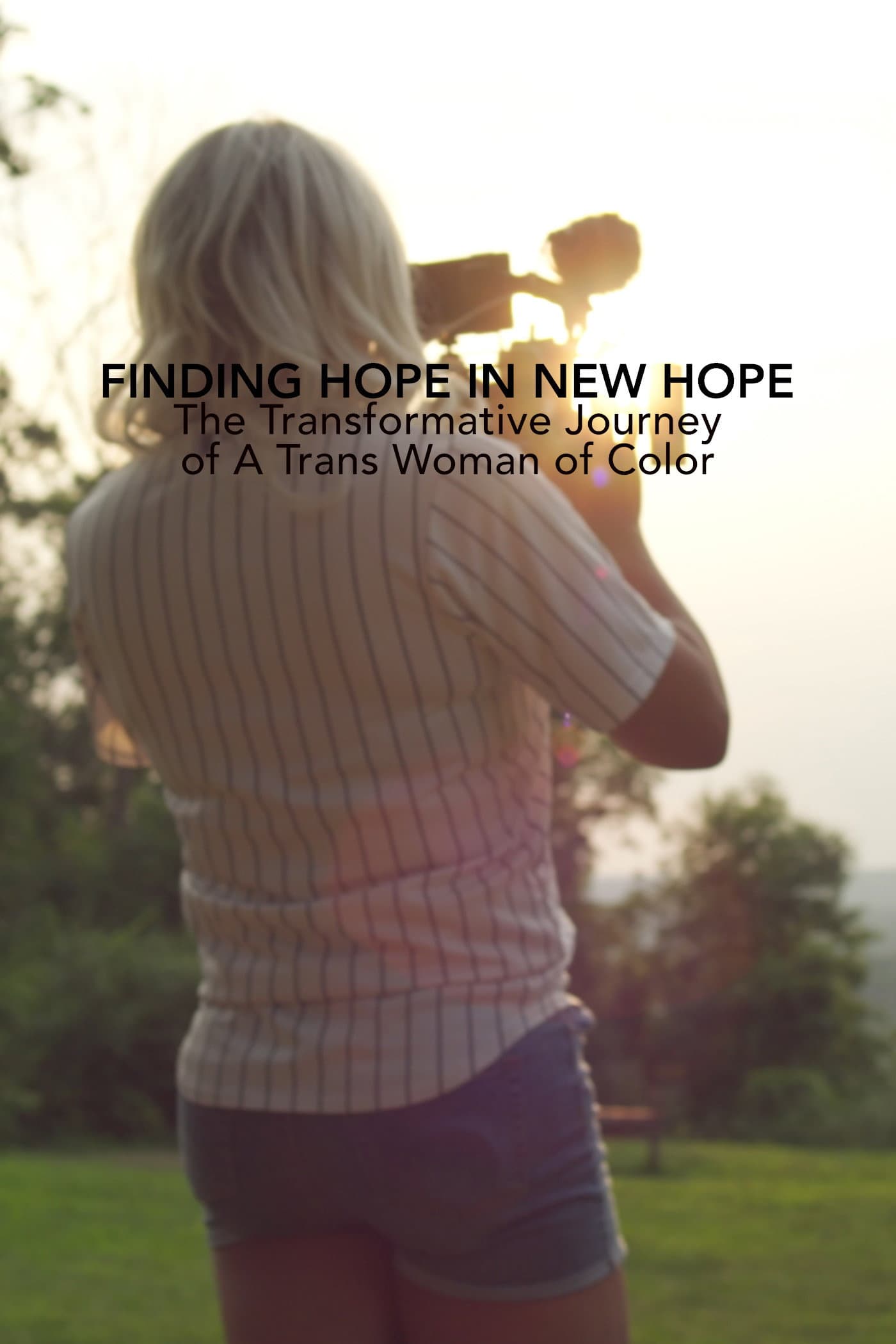 Finding Hope in New Hope: The Transformative Journey of a Trans Woman of Color backdrop