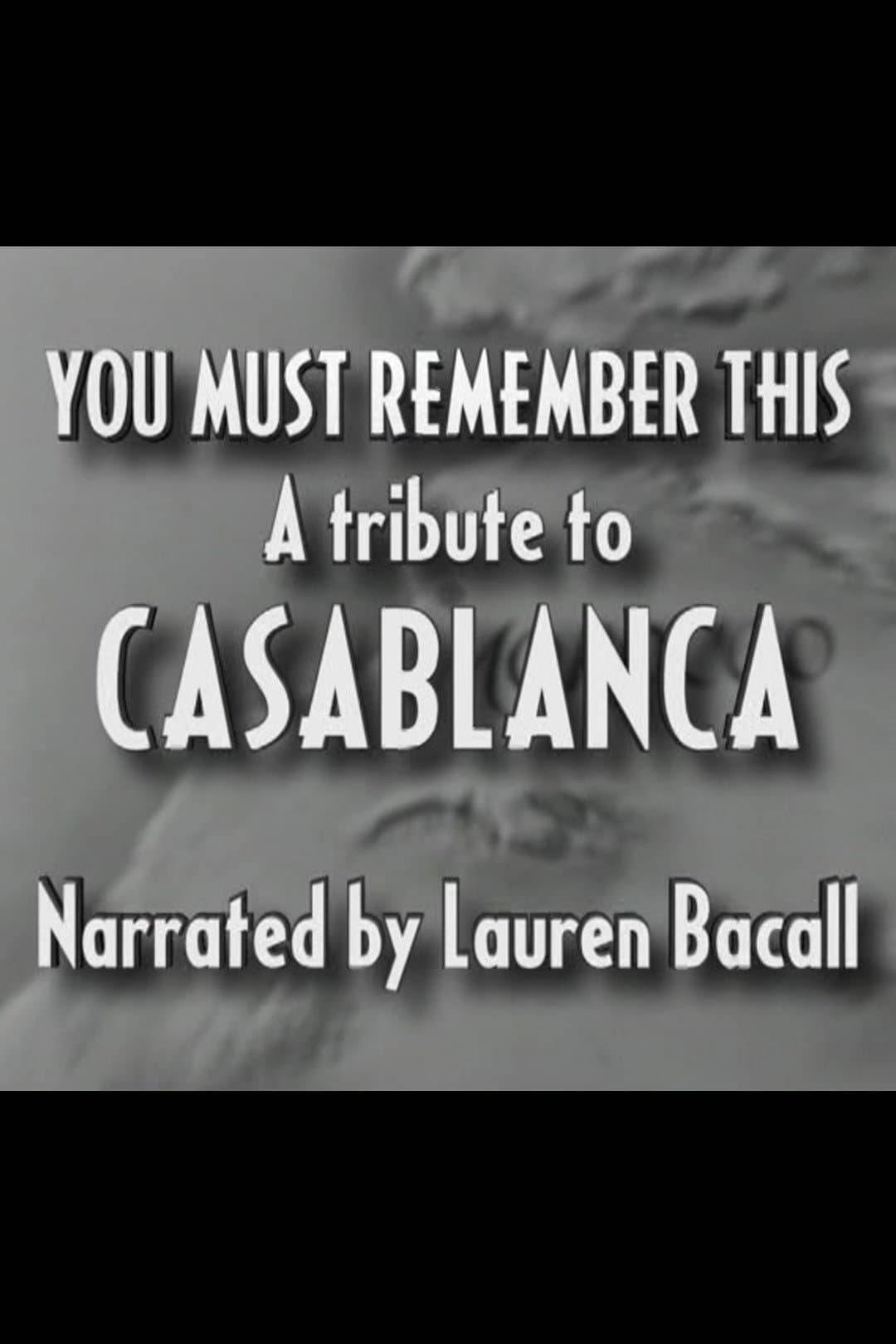 You Must Remember This: A Tribute to 'Casablanca' backdrop
