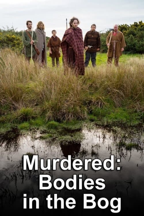 Murdered: The Bodies in the Bog backdrop