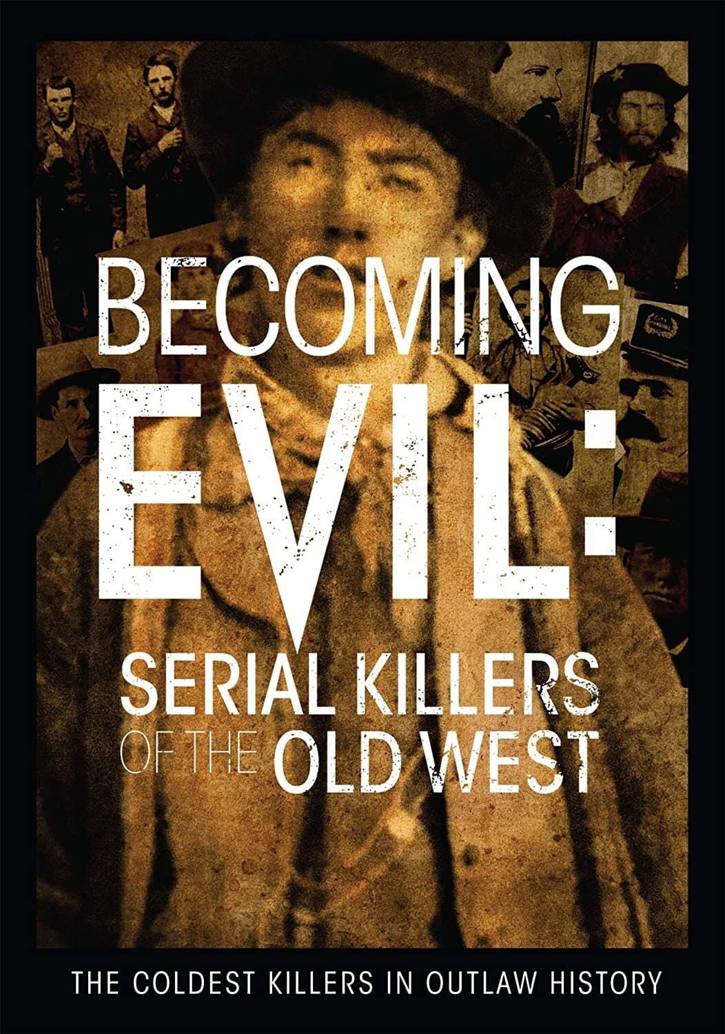 Becoming Evil: Serial Killers of the Old West backdrop
