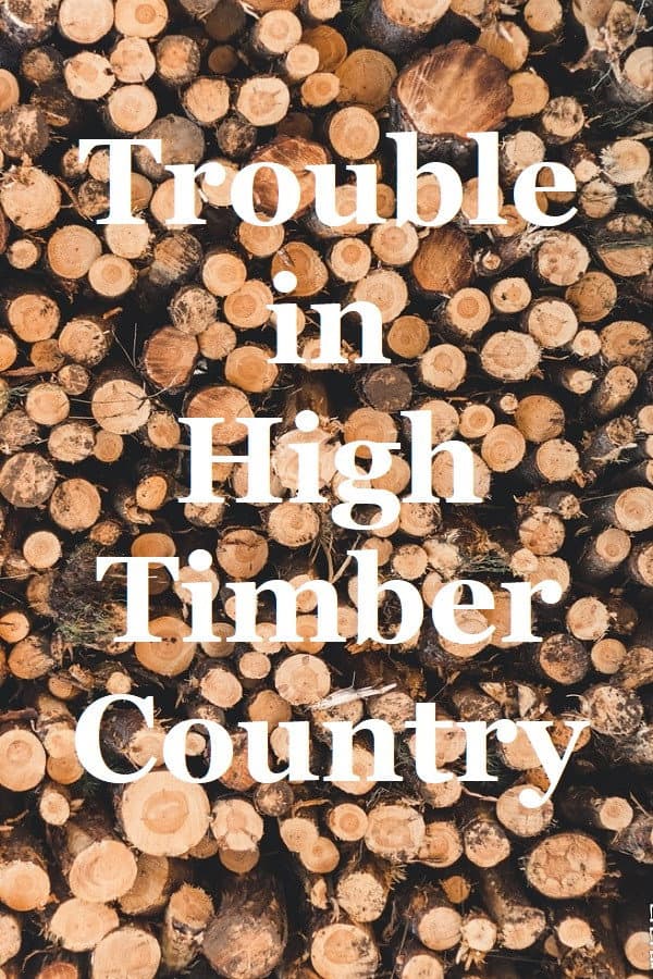 Trouble in High Timber Country backdrop