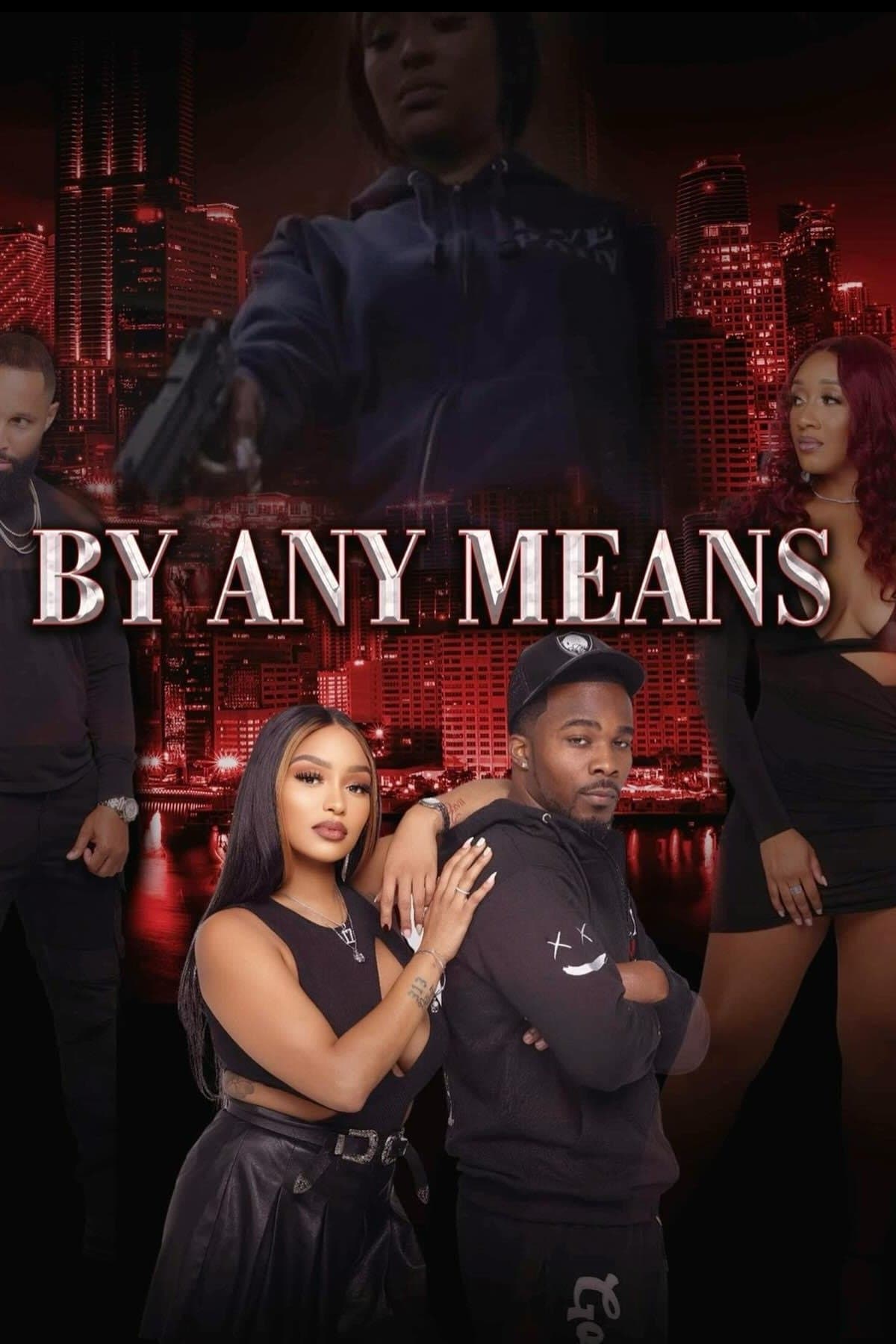 By Any Means backdrop