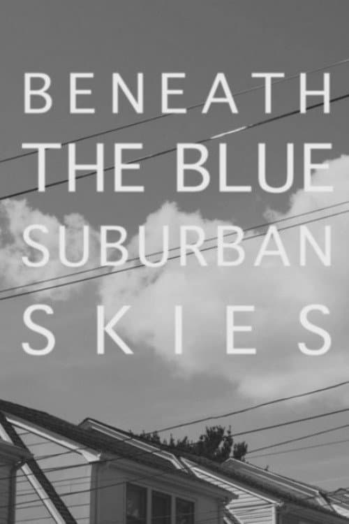 Beneath the Blue Suburban Skies backdrop