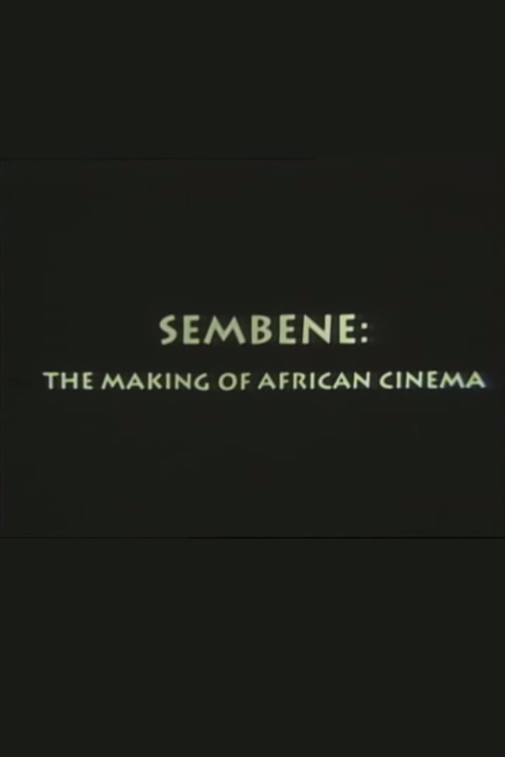 Sembène: The Making of African Cinema backdrop