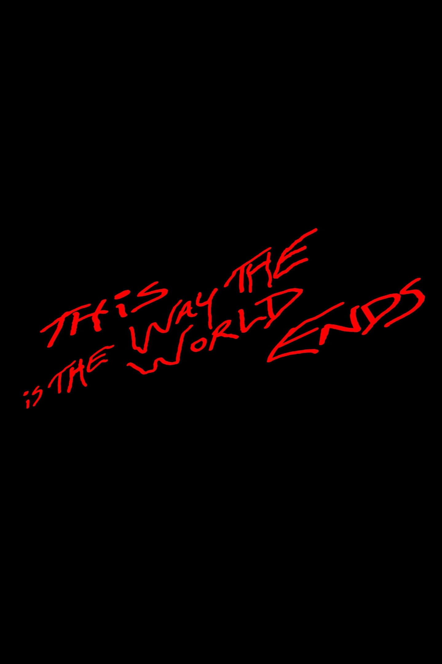 This Is the Way the World Ends backdrop