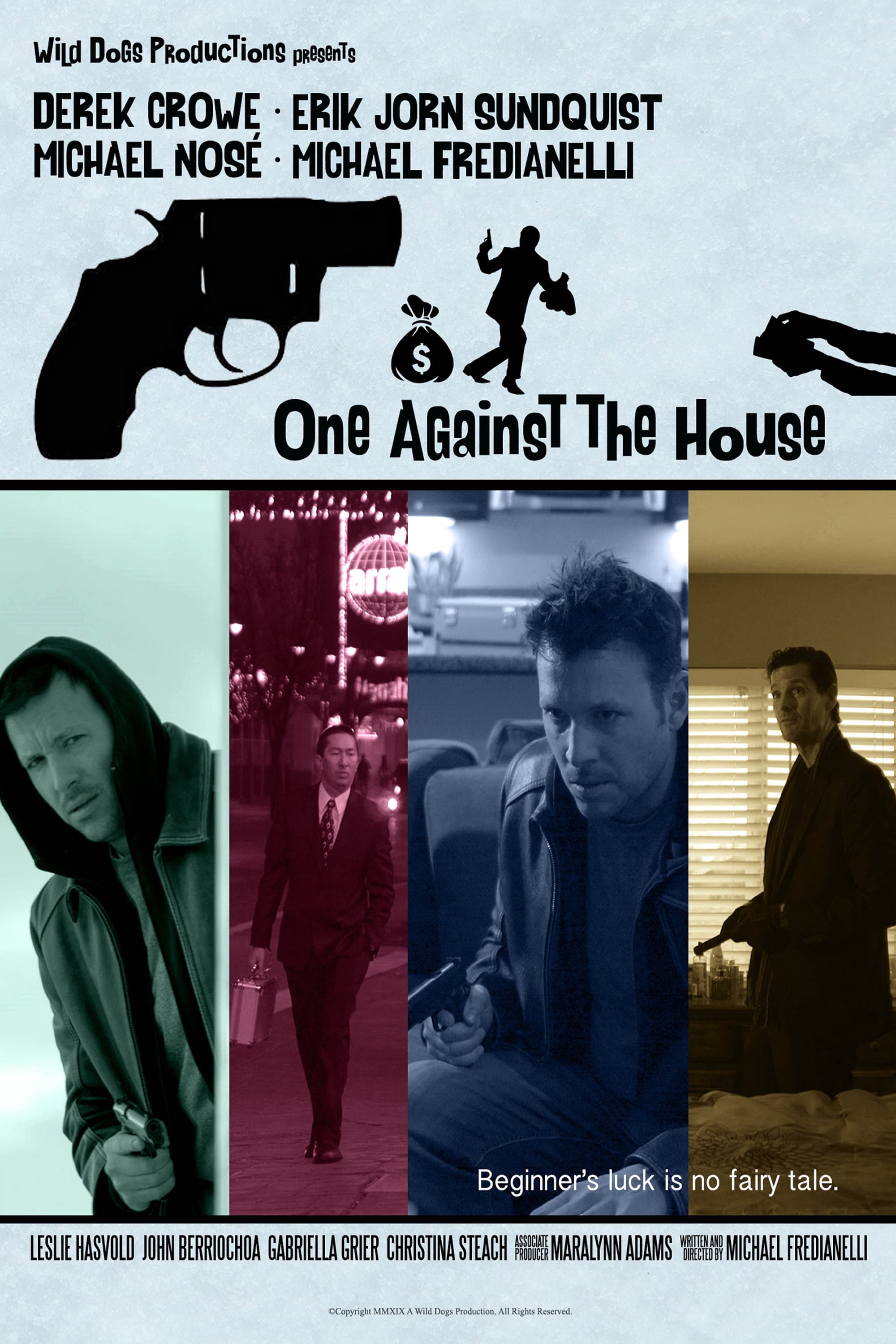 One Against the House backdrop