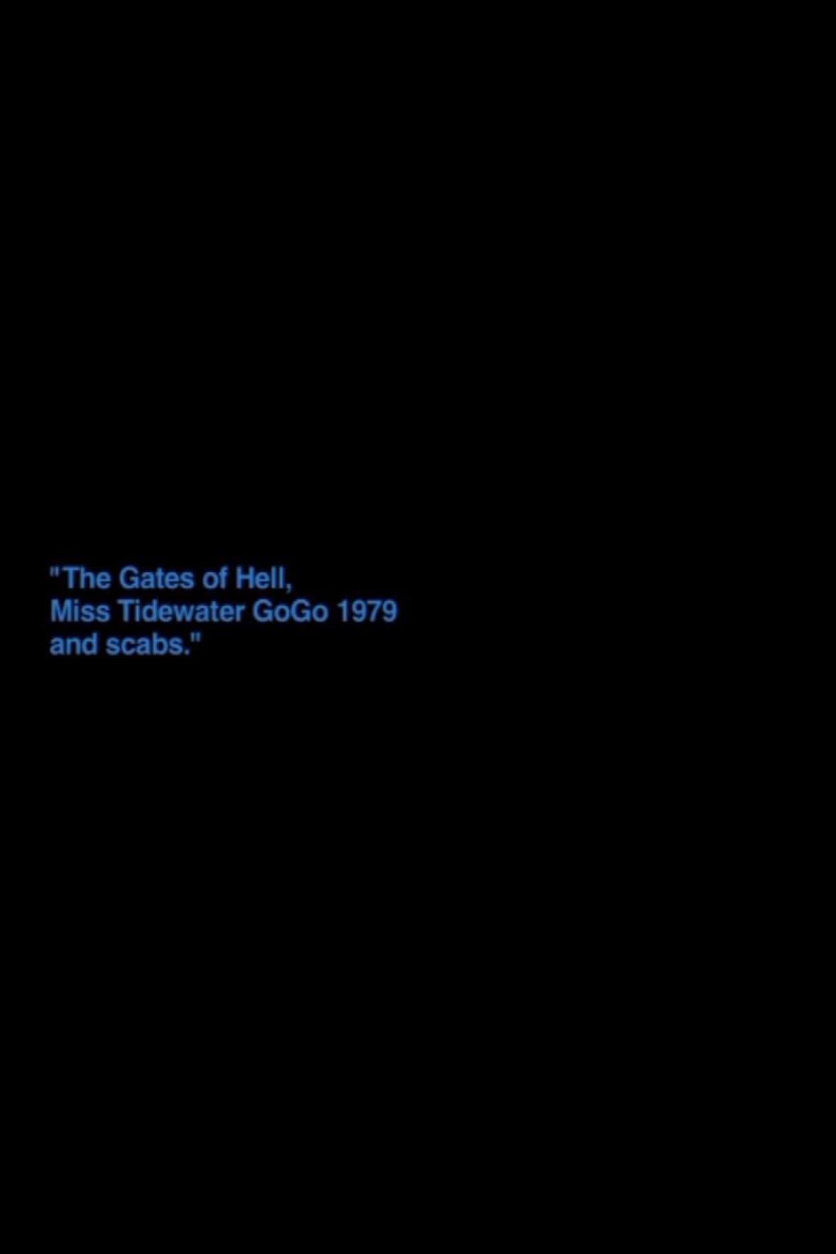 „The Gates Of Hell, Miss Tidewater Gogo 1979 And Scabs“ backdrop