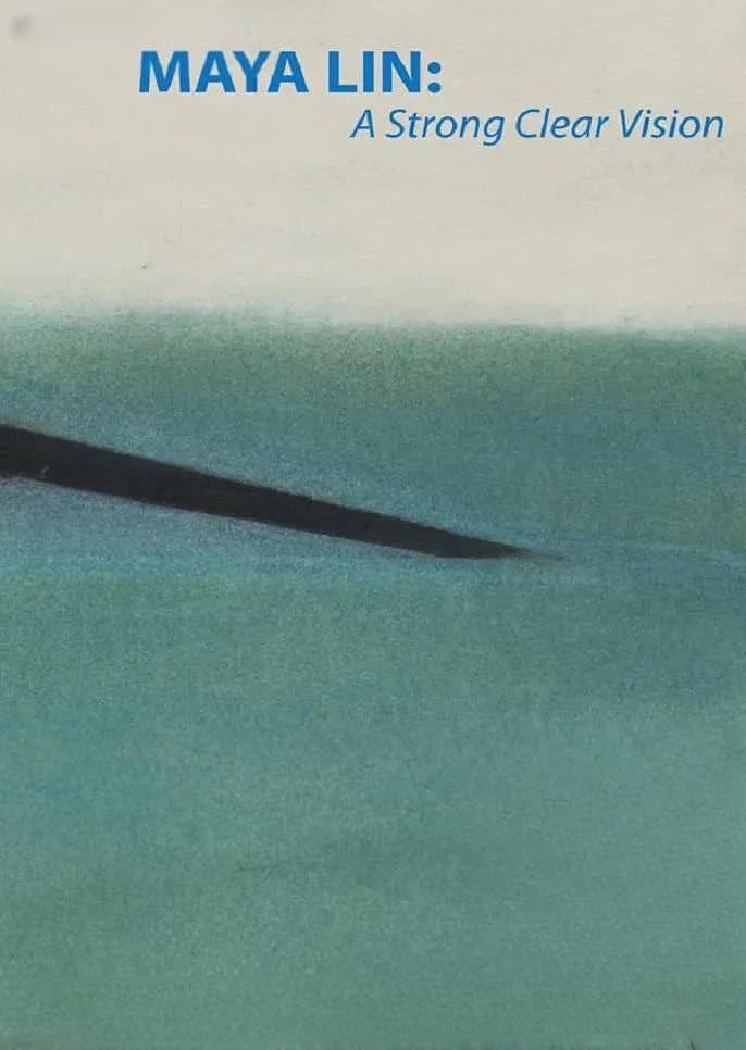 Maya Lin: A Strong Clear Vision backdrop