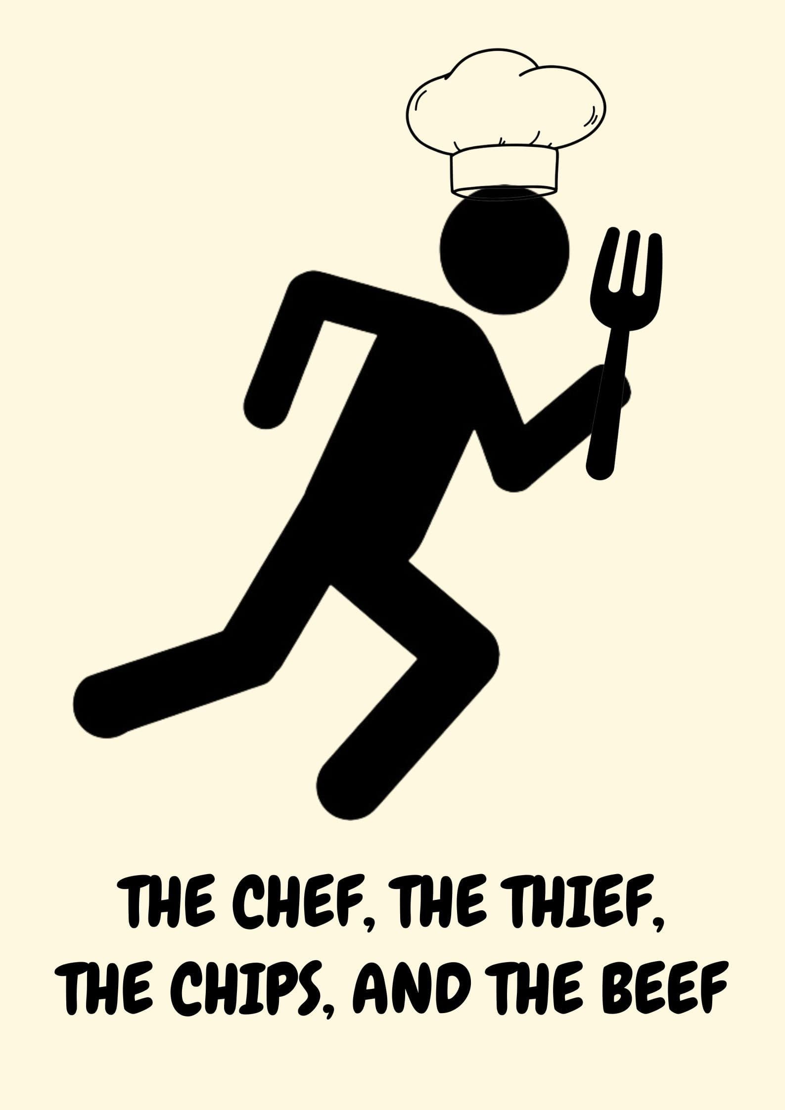The Chef, the Thief, the Chips, and the Beef backdrop