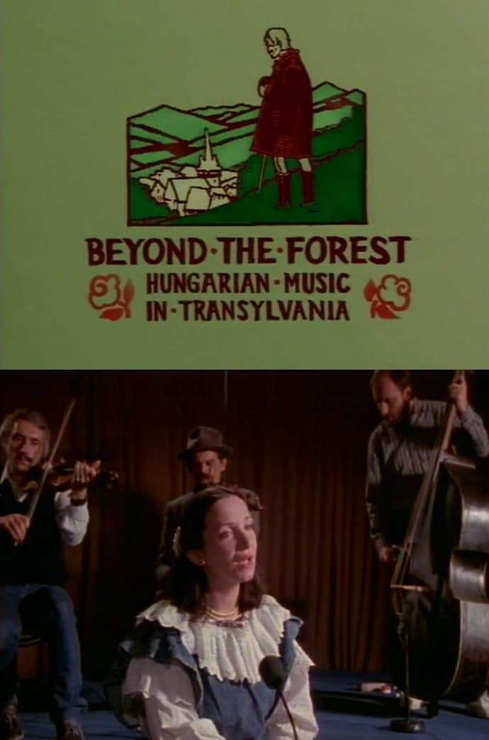 Beyond the Forest: Hungarian Music in Transylvania backdrop