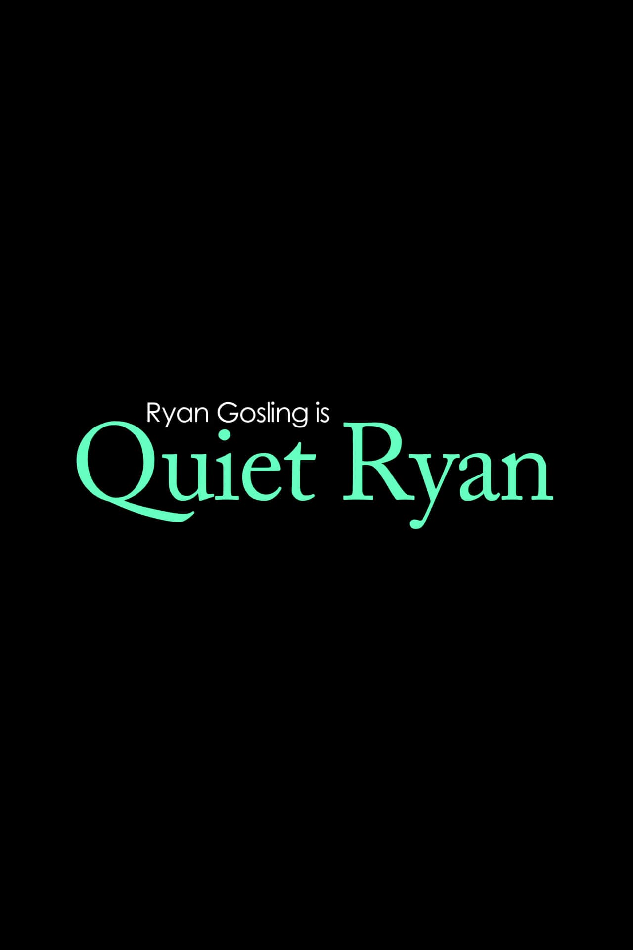 Quiet Ryan backdrop