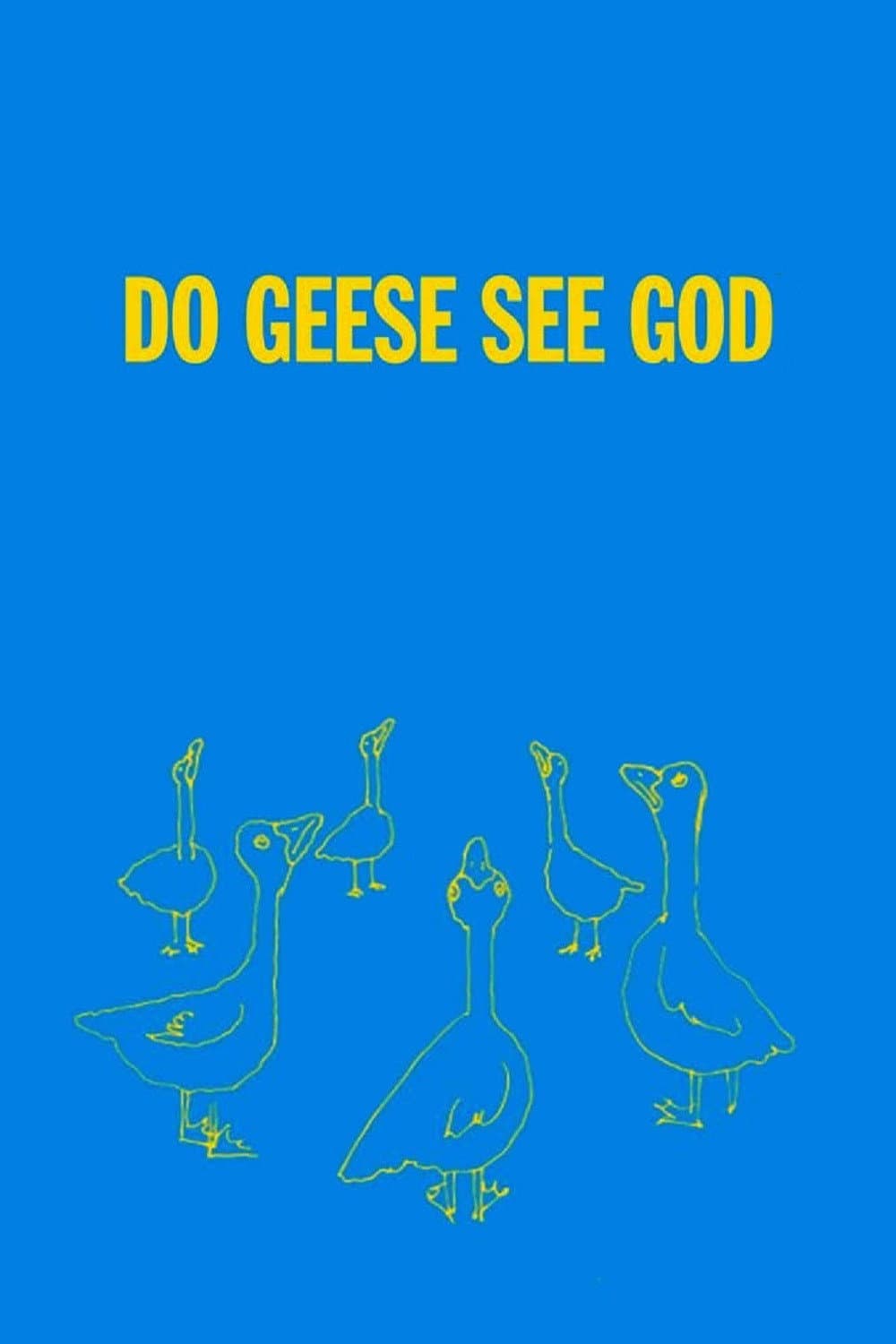 Do Geese See God backdrop