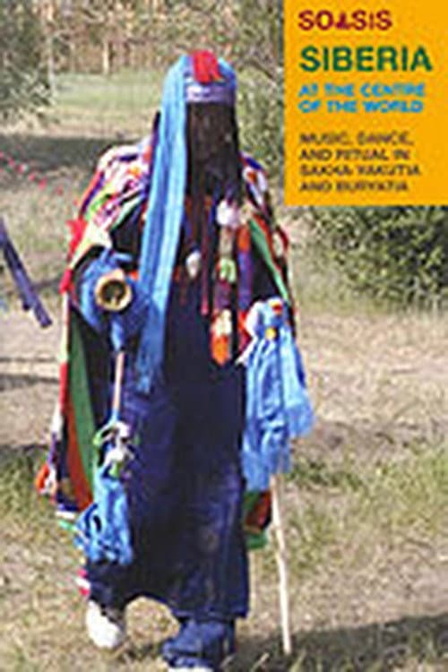 Siberia At The Centre Of The World: Music, Dance, And Ritual In Sakha-Yakutia And Buryatia backdrop