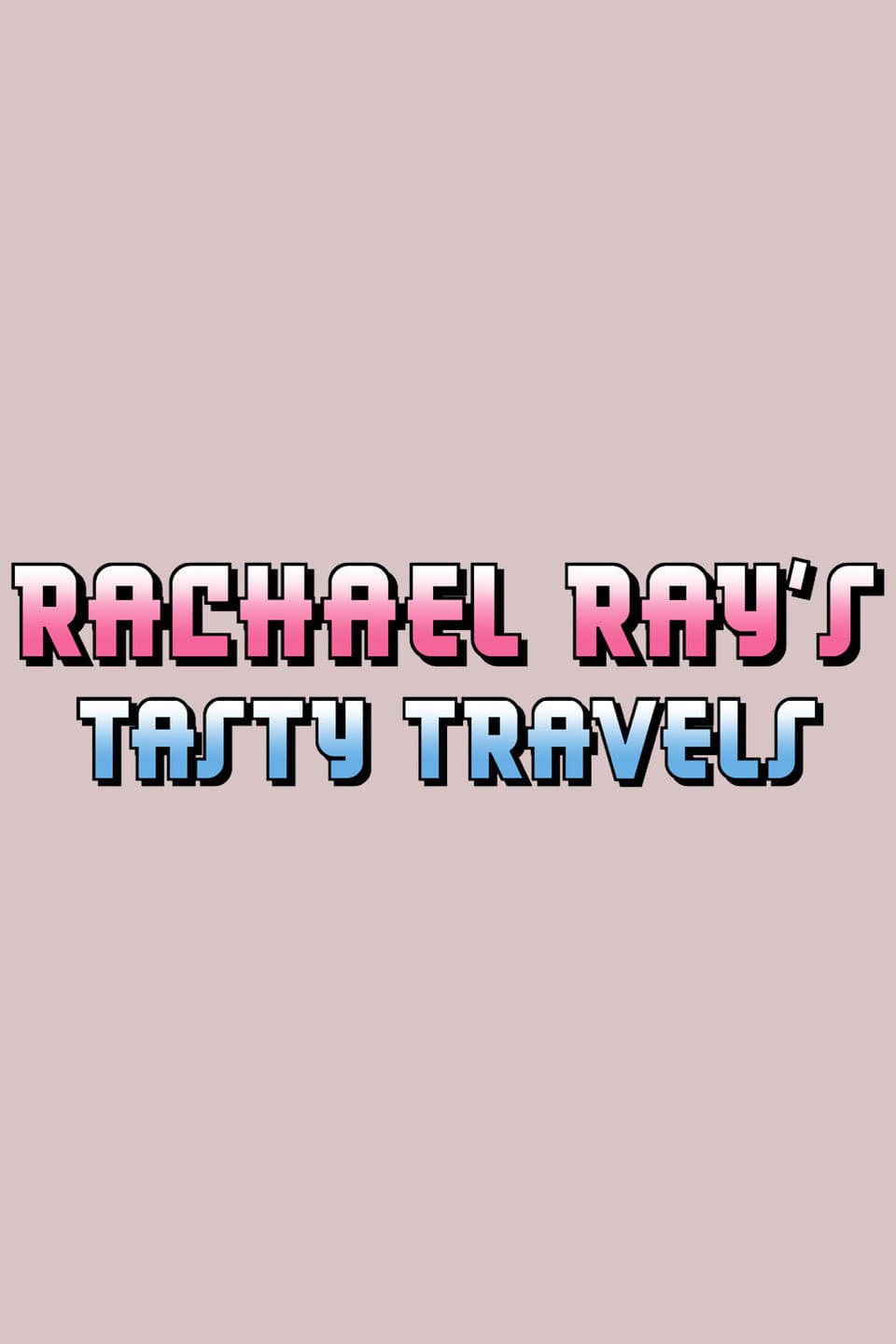 Rachael Ray's Tasty Travels backdrop
